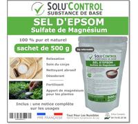 Sel d'Epsom 500 g - Solu'Control - Sulfate de Magnésium 100% Pur et Naturel - Relaxation, Soin du Corps, Déodorant, Fertilisant et Apport en Magnésium pour Plantes - Sachet avec Zip Refermable