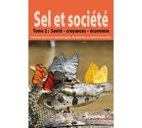 Sel et société - Tome 2 Gilles Prilaux (Auteur), Christine Hoët-Van Cauwenberghe (Auteur), Armelle Masse (Auteur)