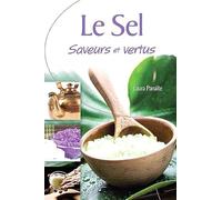 Sel - Saveurs et vertus