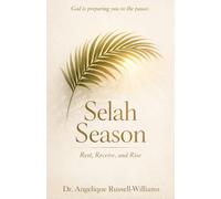 Selah Season-Rest, Receive, and Rise: God is preparing you in the pause