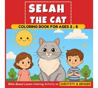 Selah the Cat Coloring Book for Children: Bible-Based Lesson Coloring Activity on "Identity & Gender" - For Ages 3-8