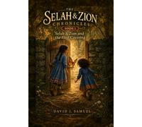 Selah & Zion and the First Covering