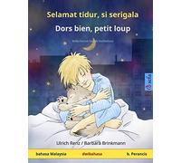Selamat Tidur, Si Serigala - Dors Bien, Petit Loup (Bahasa Malaysia - B. Perancis)