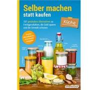 Selber machen statt kaufen - Küche | kolektiv kolektivkolektiv (Auteur)