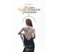 Selbstherrlichkeitstraining: Oder was glaubst du eigentlich wer du bist?!