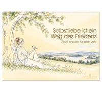 Selbstliebe ist ein Weg des Friedens (Wandkalender 2027 DIN A2 quer), CALVENDO Monatskalender: Zwölf Impulse für mehr Selbstliebe: einfühlsame Sätze, ... mehr Frieden mit dir selbst und mit anderen.