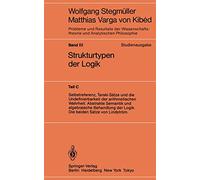 "Selbstreferenz, Tarski-Sätze und die Undefinierbarkeit der arithmetischen Wahrheit. Abstrakte Semantik und algebraische Behandlung der Logik. Die beiden Sätze von Lindström"