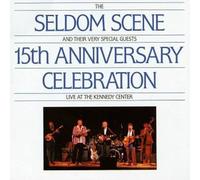 Seldom Scene - 15th Anniversary Concert [Import]