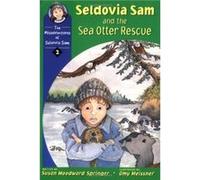 Seldovia Sam and the Sea Otter Rescue by Susan Woodward Springer Susan Woodward Springer (Auteur)