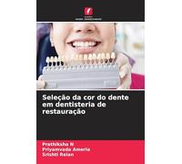 Seleção da cor do dente em dentisteria de restauração