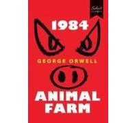 Select Classics:1984 + Animal Farm