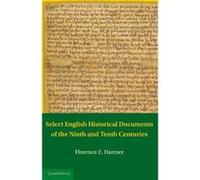 Select English Historical Documents of the Ninth and Tenth Centuries - F. E. Harmer - Cambridge University Press - Livre en Anglais - Paperback F. E. HarmerF. E. Harmer (Auteur)