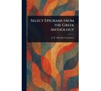 Select Epigrams From The Greek Anthology