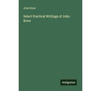 Select Practical Writings of John Knox