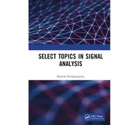 Select Topics In Signal Analysis