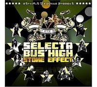 Selectah Bus & High & Dj Weedim - Stone Effect