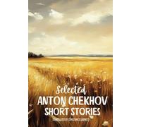 Selected Anton Chekhov Short Stories: Volume 3