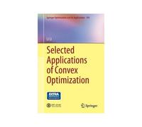 Selected Applications Of Convex Optimization