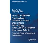 Selected Articles from the 8th International Conference on Materials Engineering and Nanotechnology, ICMEN 2024, 28-29 September, Kuala Lumpur, Malaysia