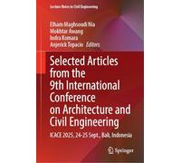 Selected Articles from the 9th International Conference on Architecture and Civil Engineering: ICACE 2025, 24-25 Sept., Bali, Indonesia