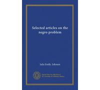 Selected articles on the negro problem