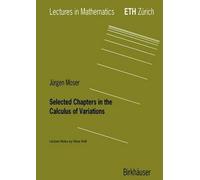 Selected Chapters In The Calculus Of Variations - Lecture Notes By Oliver Knill