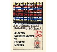 Selected Correspondence Of Kenneth Patchen