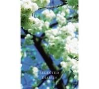 Selected Diaries by Virginia Woolf Paperback Book Woolf, Virginia (Auteur)