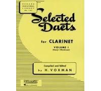 Selected Duets For Clarinet Volume 1 Easy To Medium Classical Clarinet Duets Rubank Educational Library Sheet Music For Students And Teachers Woodwind Duet Book By Himie Voxman
