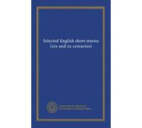 Selected English short stories (xix and xx centuri