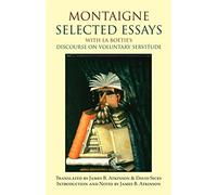 Selected Essays: And Discourse on Voluntary Servitude Etienne de La Boetie