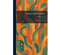Selected Essays: Chosen by the Author