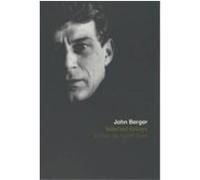 Selected Essays of John Berger Dyer, Geoff (Auteur)