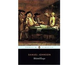 Selected Essays, Penguin Classics Series David Womersley, Samuel Johnson (Auteur)