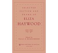 Eliza Haywood Selected Fiction and Drama of Eliza Haywood (Poche)
