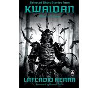 Selected Ghost Stories From Kwaidan