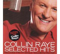 Selected Hits by Collin Raye (2007-10-21)