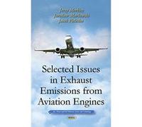 SELECTED ISSUES IN EXHAUST EMISSIONS FR (Air, Water and Soil Polltion Science and Technology) - [Version Originale] Inconnu (Auteur)