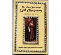 Selected Journals Lm Montgomery Vol1