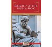 Selected Letters From A Stoic