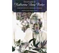 Selected Letters Of Katherine Anne Porter