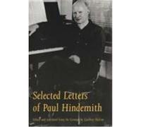 Selected Letters of Paul Hindemith Paul Hindemith (Auteur)