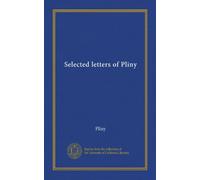 Selected letters of Pliny