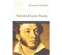 Selected Lyric Poetry, Northwestern World Classics Alexander Pushkin (Auteur)
