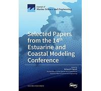 Selected Papers From The 14th Estuarine And Coastal Modeling Conference