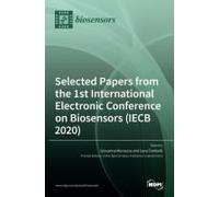 Selected Papers From The 1st International Electronic Conference On Biosensors (Iecb 2020)