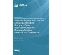 Selected Papers from the 3rd Ellisras Longitudinal Study and Other Non-communicable Diseases Studies International Conference