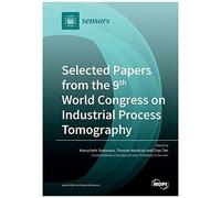Selected Papers From The 9th World Congress On Industrial Process Tomography