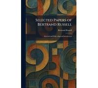 Selected Papers of Bertrand Russell: Selected and With a Special Introduction