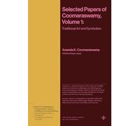 Selected Papers of Coomaraswamy: Traditional Art and Symbolism (1)